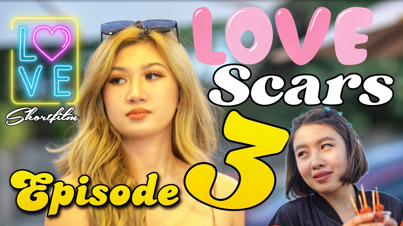 LOVE SCARS 3 VALENTINES SPECIAL SHORTFILM!!! 2023!!