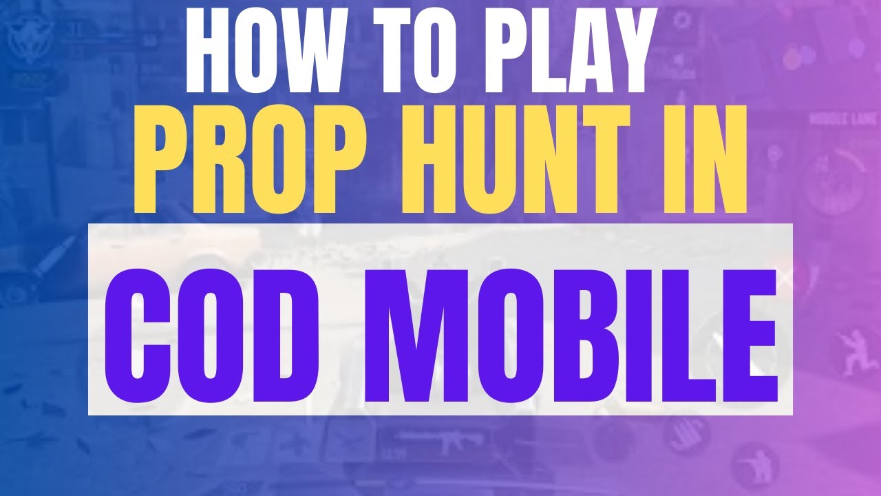 How to Play Prop Hunt in Cod Mobile 2025