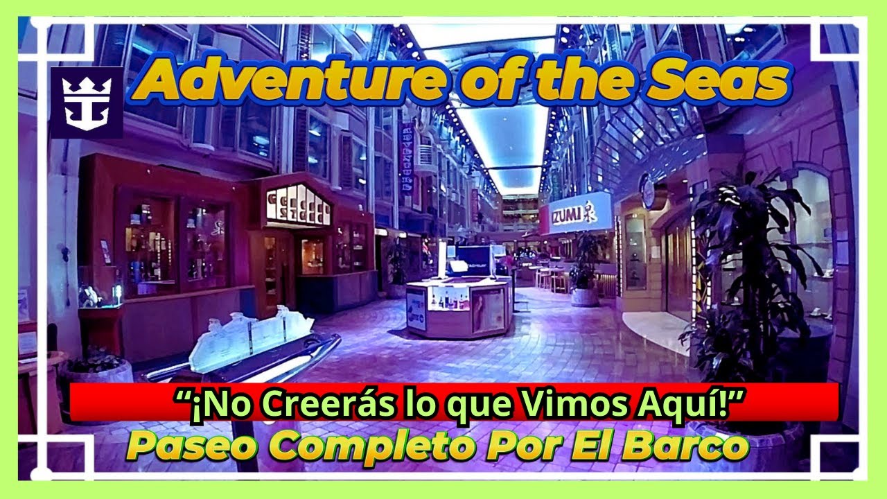 ¡La Aventura te Llama! El ADVENTURE OF THE SEAS: ¡Prepárate para Noches Mágicas y Días Inolvidables!