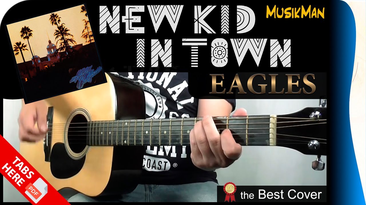 NEW KID IN TOWN 🚶 - Eagles / GUITAR Cover / MusikMan N°168