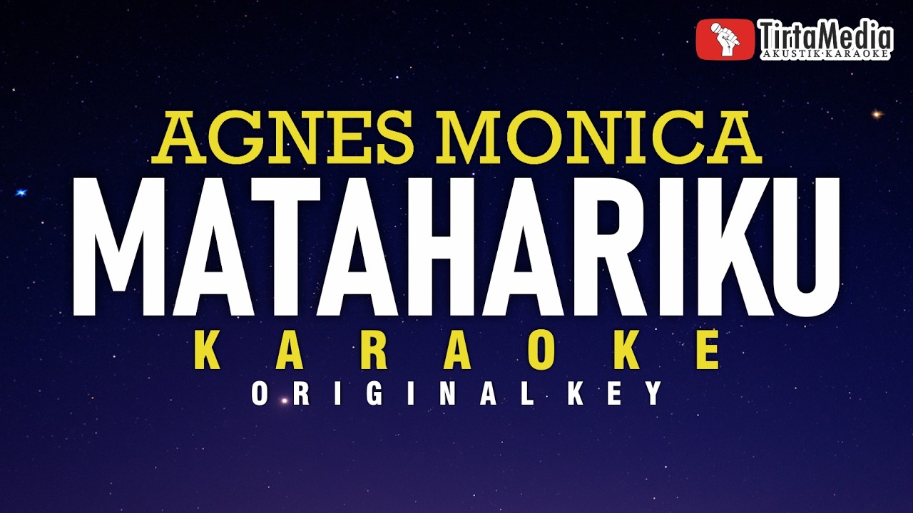 Matahariku - Agnes Monica (Karaoke)