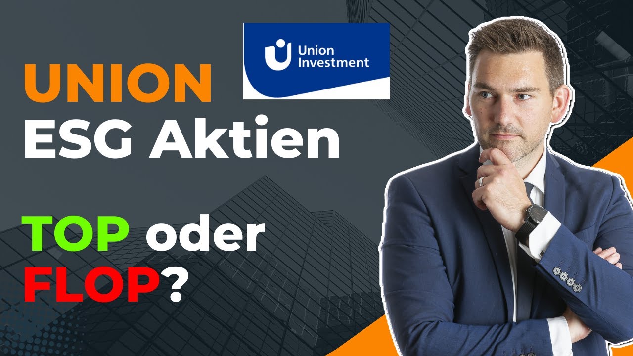 Lohnt sich der Uni ESG Fonds von Union Investments zur Geldanlage?
