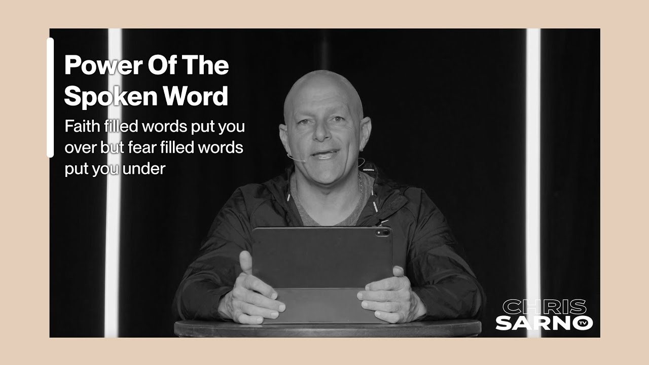 Power Of The Spoken Word | Chris Sarno TV
