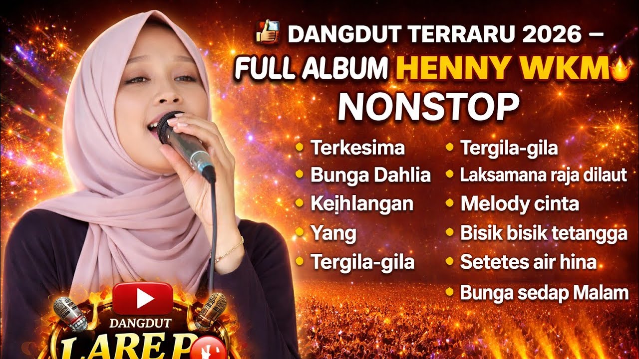 🎤 DANGDUT TERBARU 2026 – FULL ALBUM HENNY WKM NONSTOP 🔥