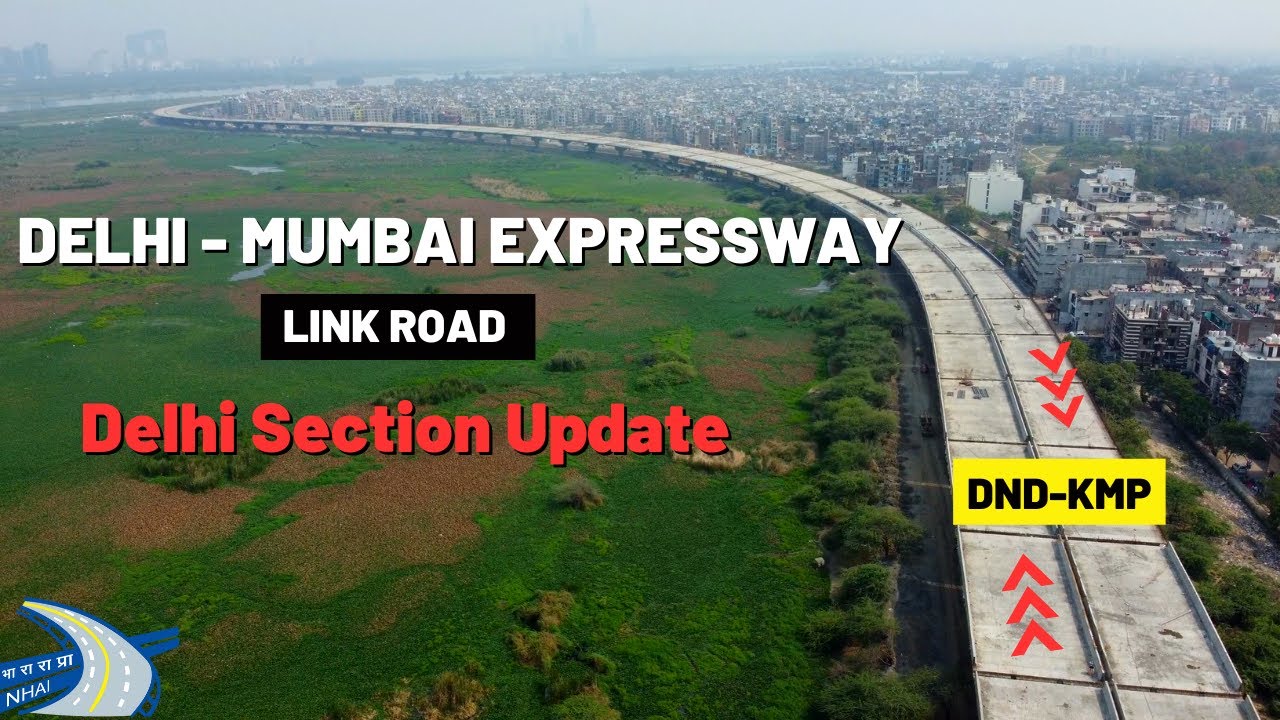 Delhi Mumbai Expressway Link Road : Full Delhi Section Update | ऐसी Update नहीं देखी होगी अभी तक 🤩🔥