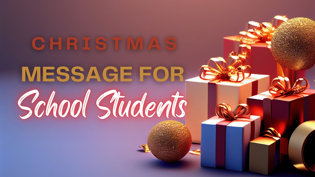 Christmas Message for School Students/Christmas Message for Student/Christmas Greetings for Students