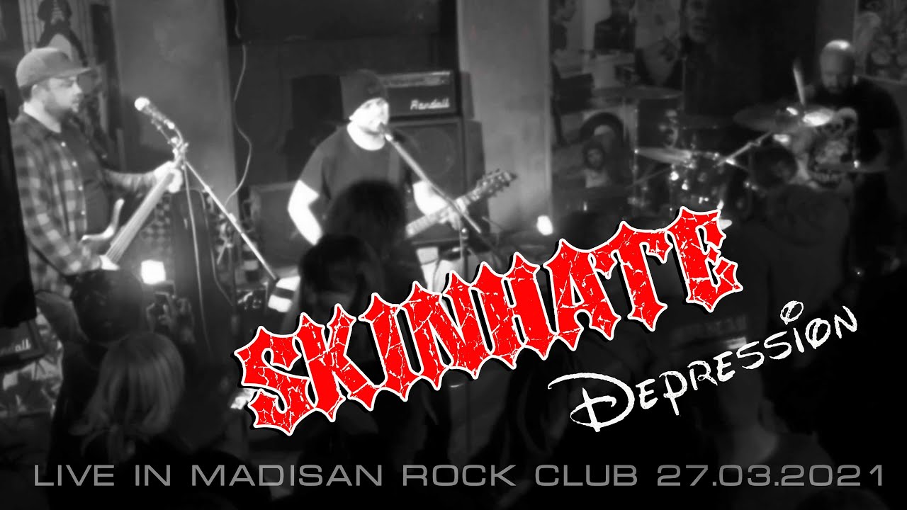 SKINHATE - Депресія (Live in Кривий Ріг, Madisan Rock Club - 27.03.2021.)