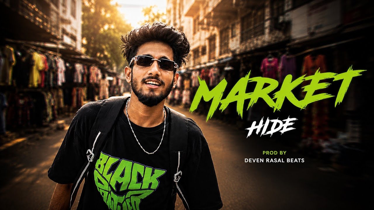 HIDE :- || Market || Official Music Video ||