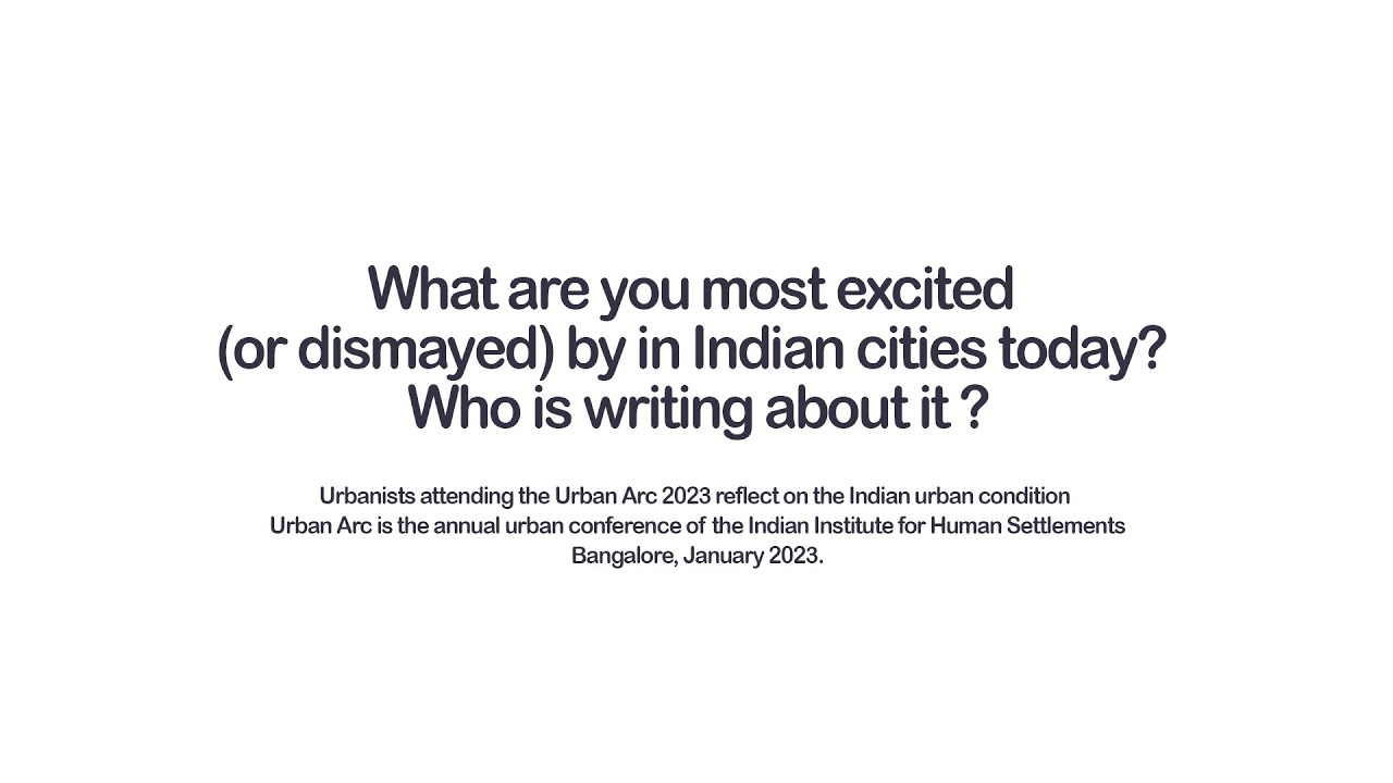 Urban ARC 2023 - Sudeshna Mitra on Indian cities today