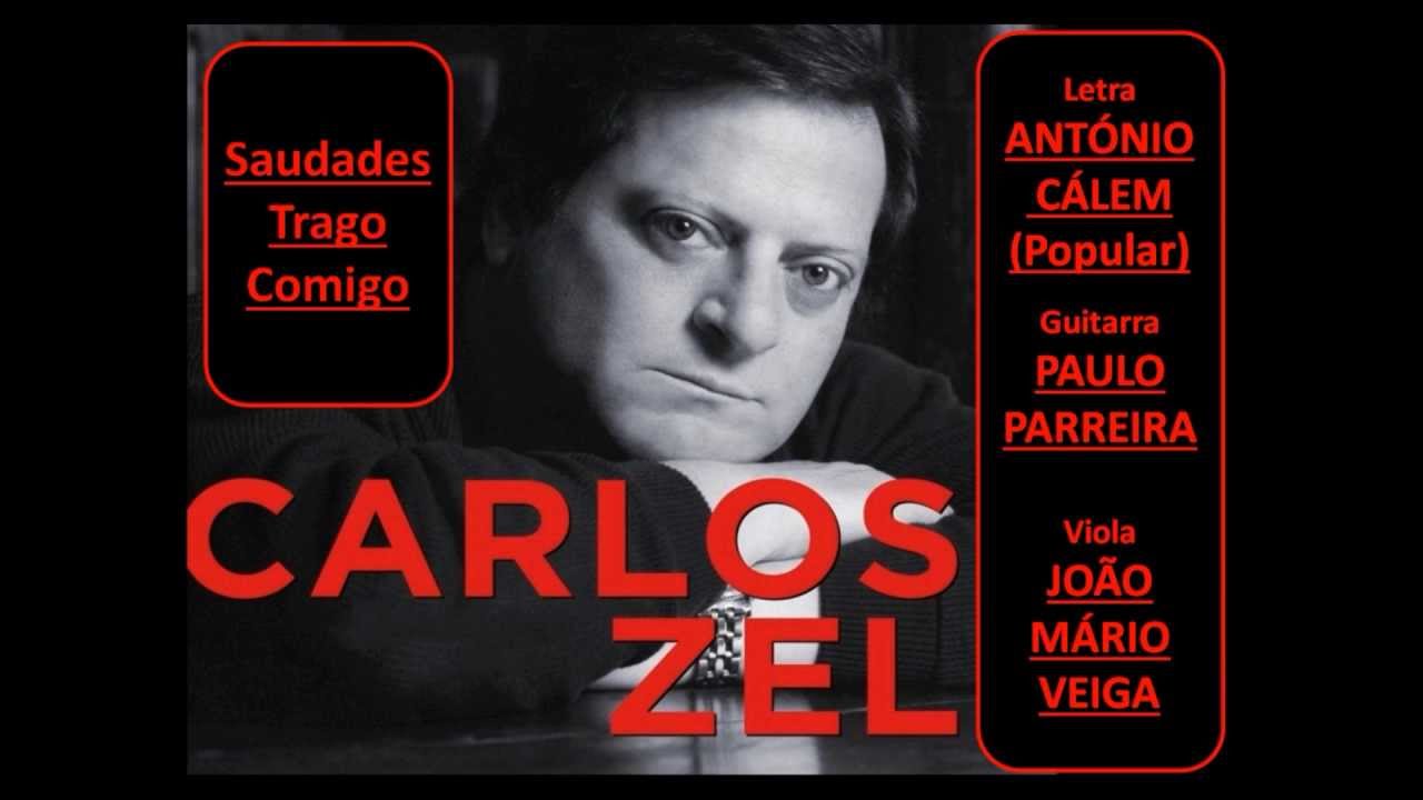 Carlos Zel - Saudades trago comigo