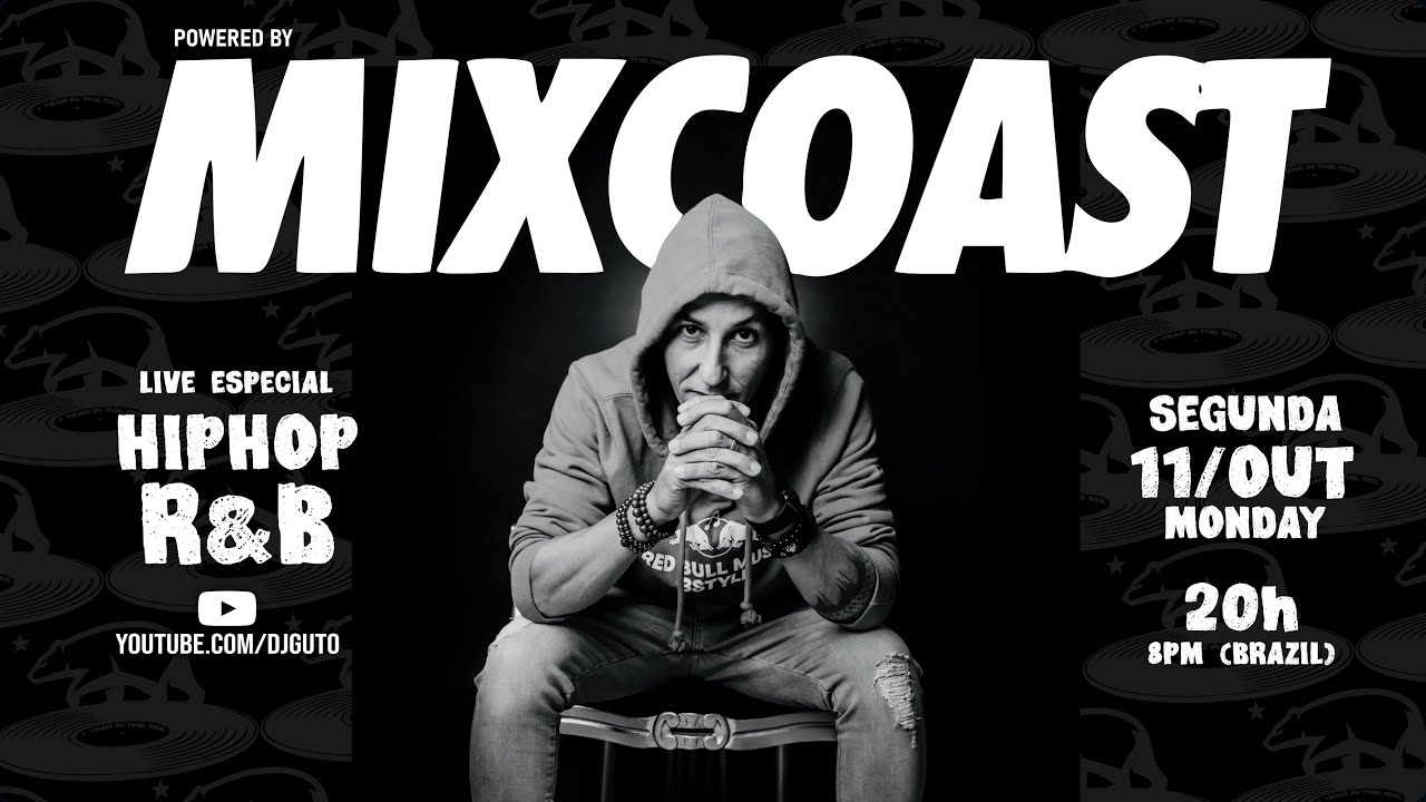 LIVE - GUTO LOUREIRO - HIP HOP / R&B - Powered by MIXCOAST !