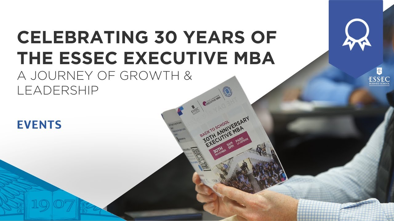 Celebrating 30 Years of the EMBA: A Journey of Growth and Leadership | ESSEC Executive Education