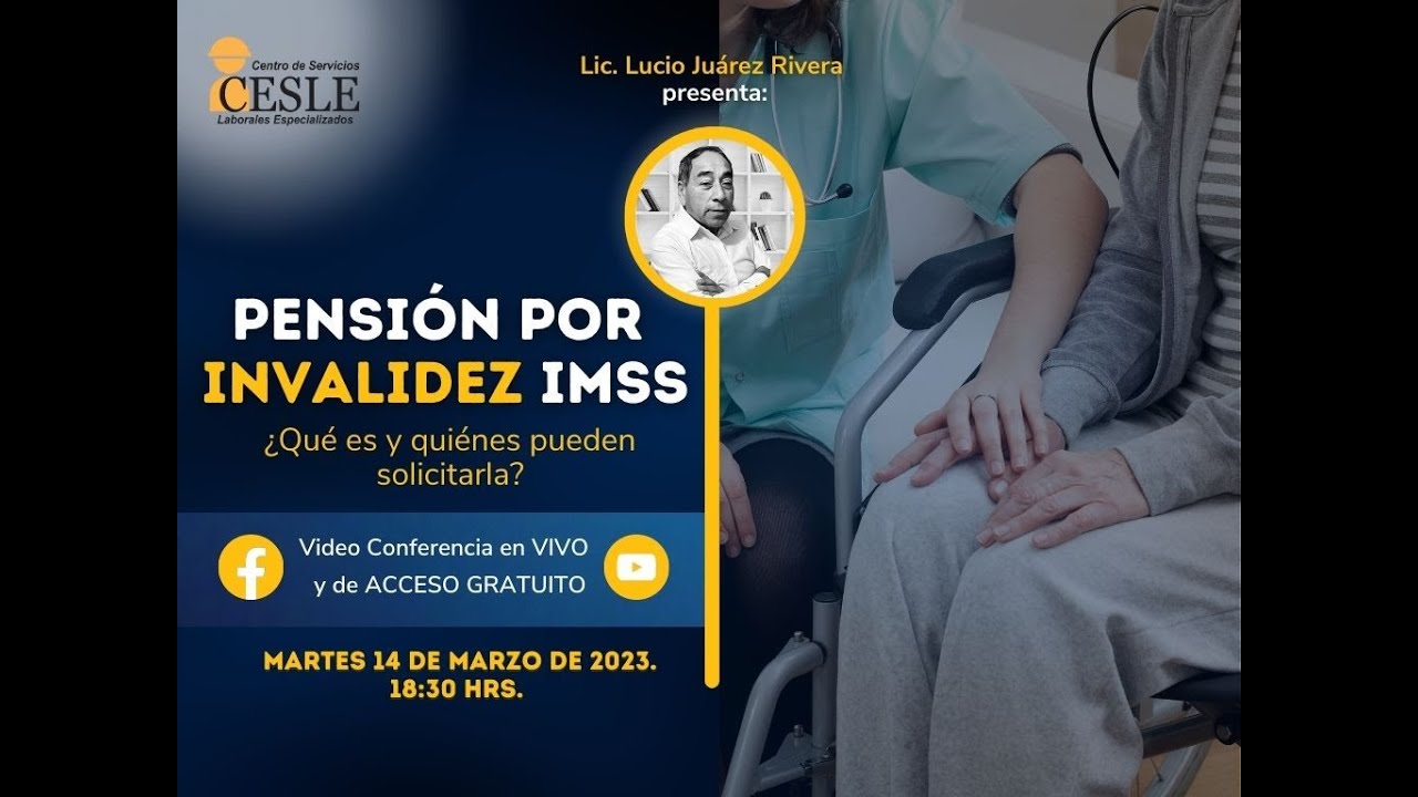 Pensión por Invalidez IMSS: ¿Qué es y quiénes pueden solicitarla?
