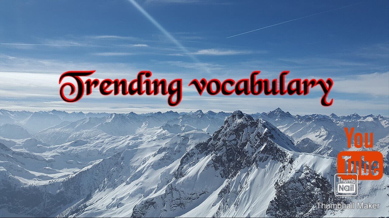 Trending vocabulary # viral video
