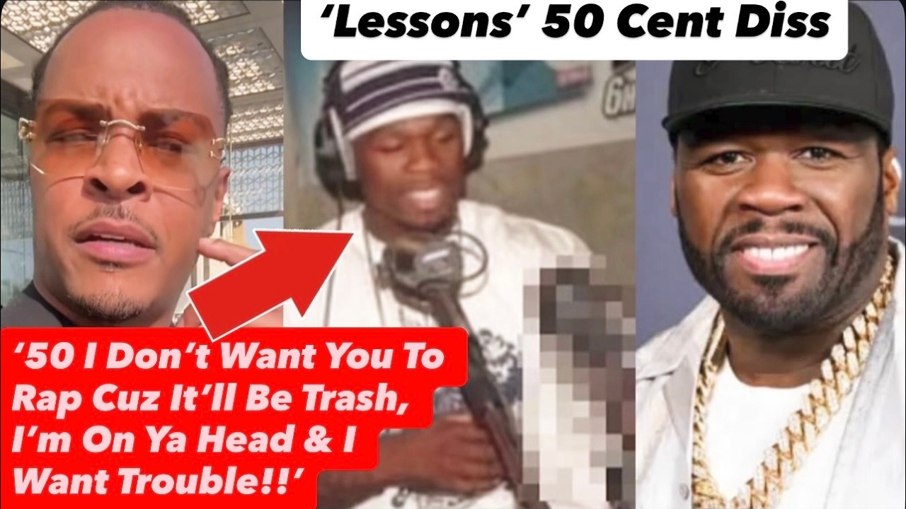 TI DROPS NEW 50 CENT DISS SONG &lsquo;Lessons&rsquo; & Addresses 50 Posting Tiny & REFUSING To Rap Battle