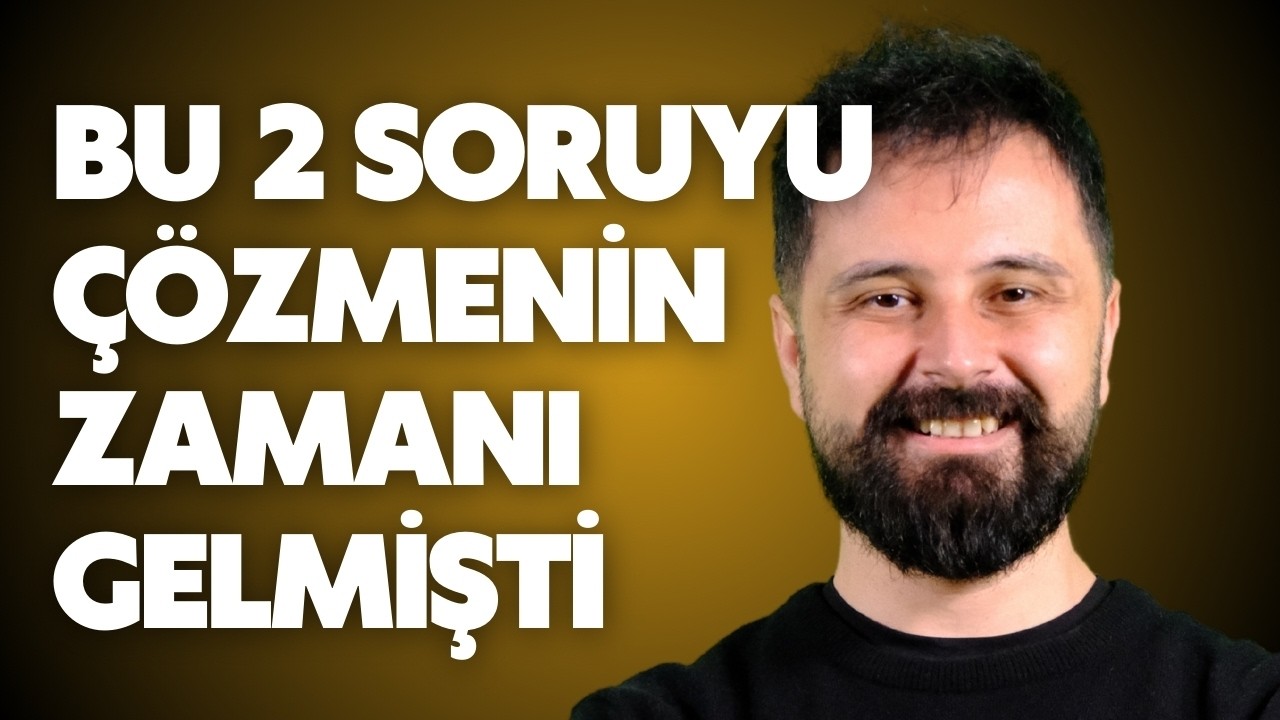 21 HAZİRAN SABAHI TADINDA İKİ GÜZEL SORU @EyupB AYT SB