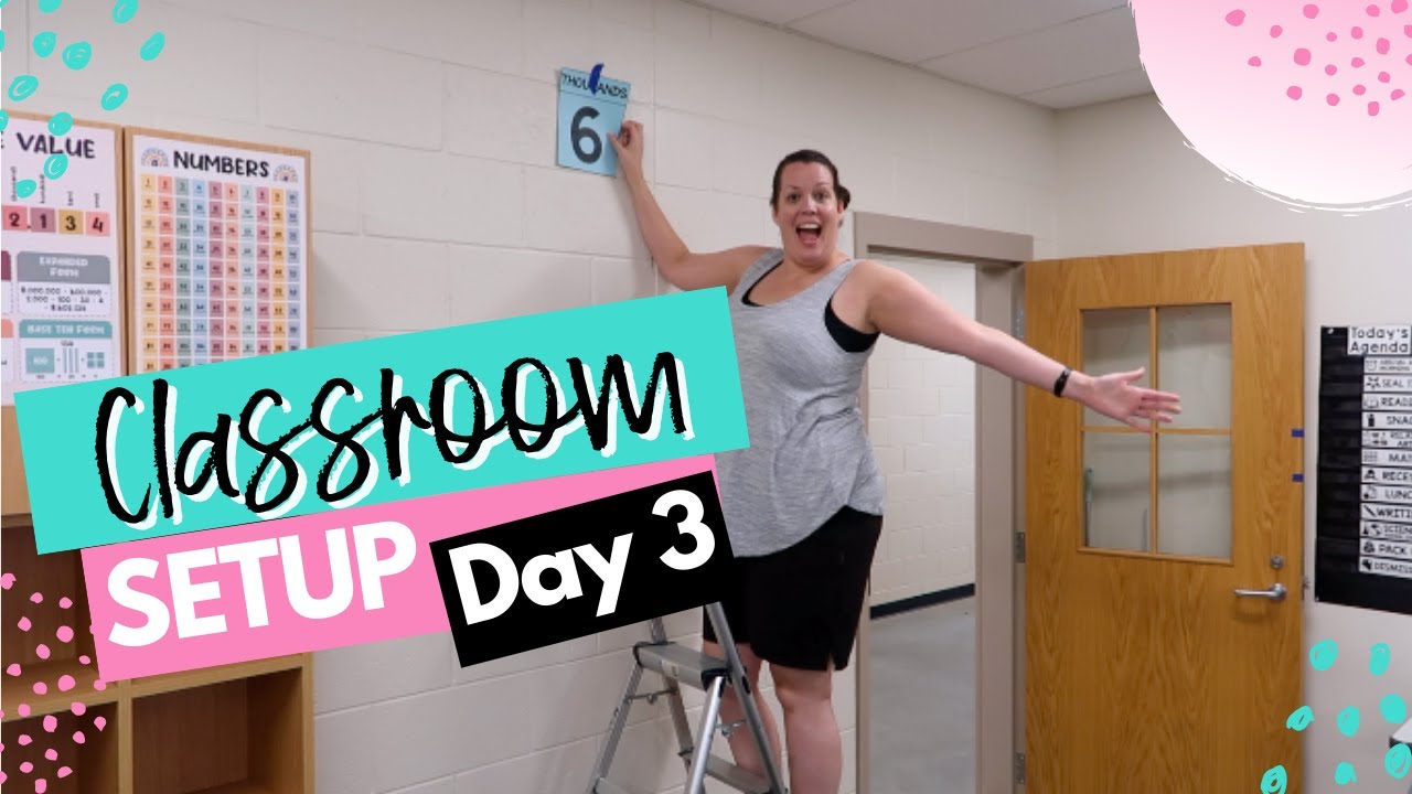 Classroom Setup Day 3 - Finally Adding Decor!