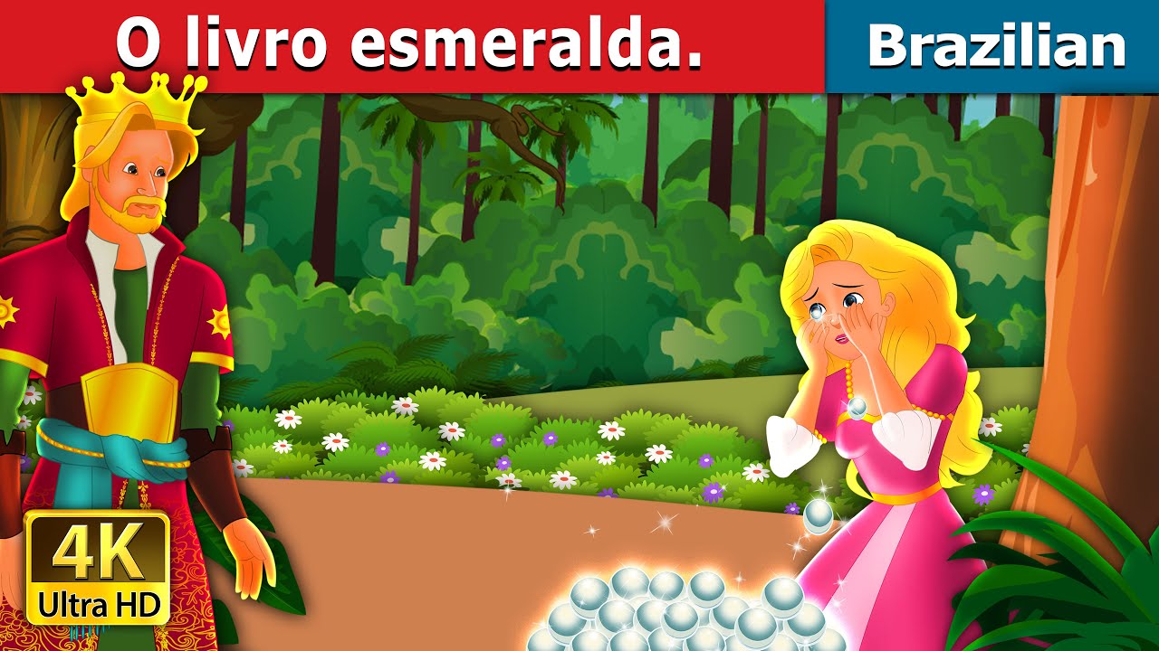 O livro esmeralda | The Emerald Book Story | Brazilian Fairy Tales