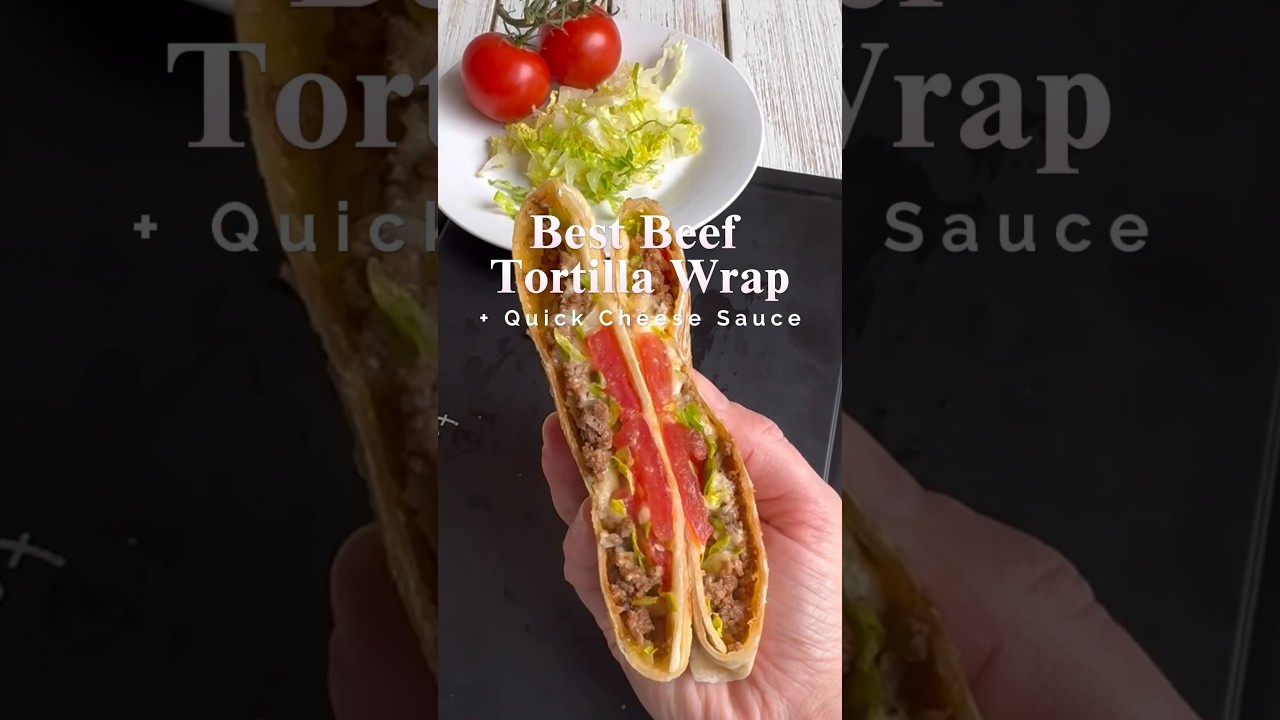 Best Beef Tortilla Wrap Recipe (+ Quick Cheese Sauce) 🌯🤤