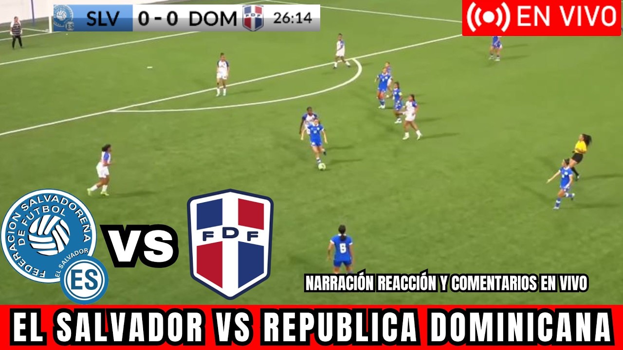 🔴EN VIVO | EL SALVADOR 1-1 REPÚBLICA DOMINICANA PREMUNDIAL CONCACAF NARRACIÓN Y COMENTARIOS EN VIVO