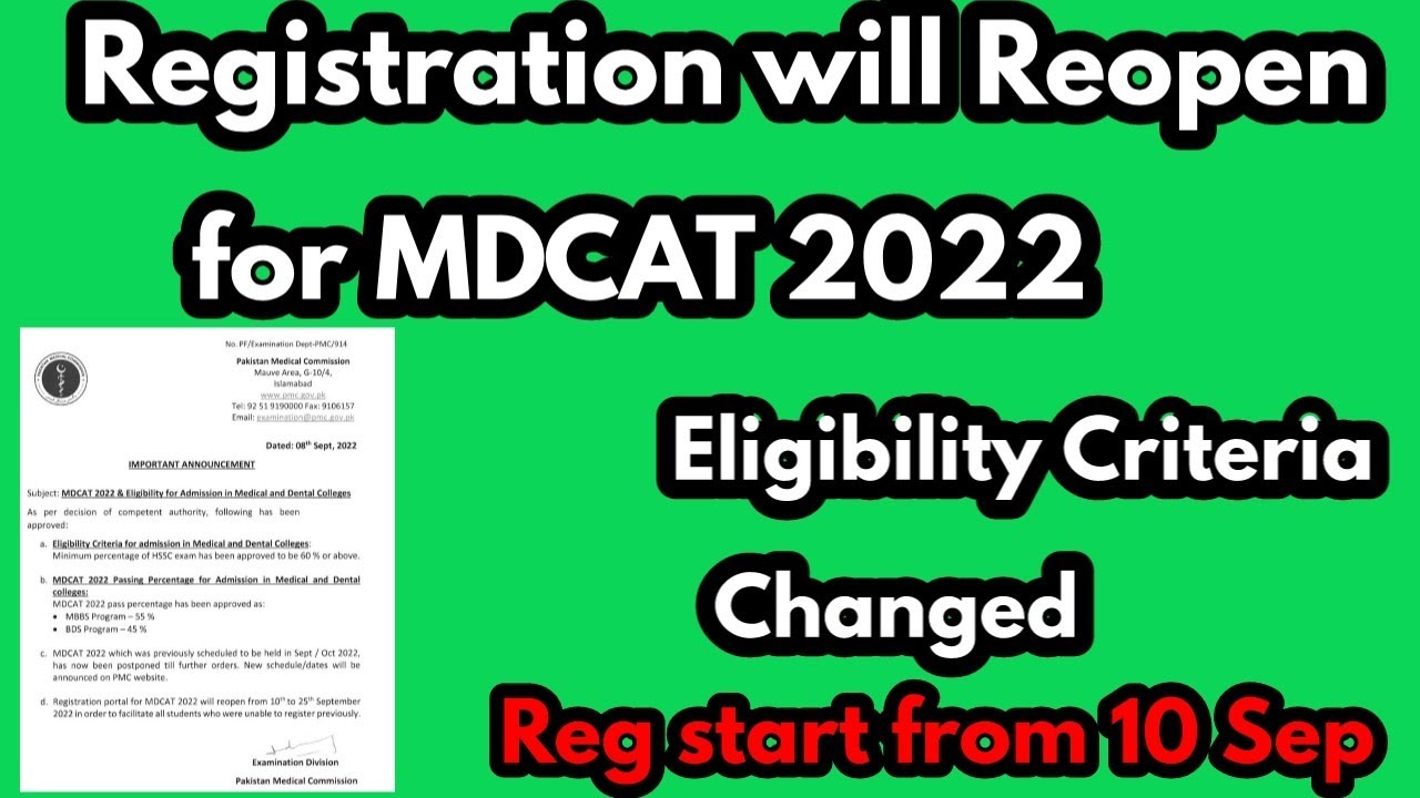 MDCAT 2022 Eligibility Criteria changed||Registration for MDCAT 2022 will reopen from 10th September