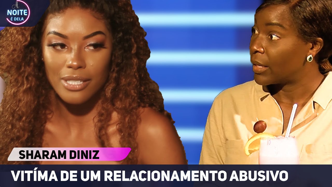 Sharam Diniz  desabafa sobre violência doméstica| Por trás da cortina | A noite é Dela-TPA
