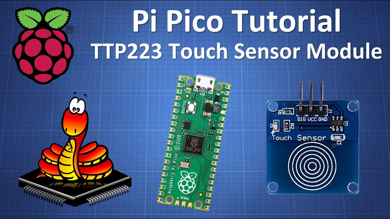 Raspberry Pi Pico Tutorial - TTP223 Capacitive Touch Sensor Module