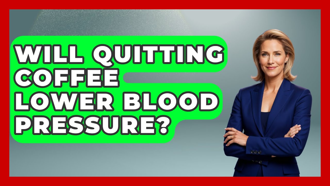 Will Quitting Coffee Lower Blood Pressure? - Cardiology Community