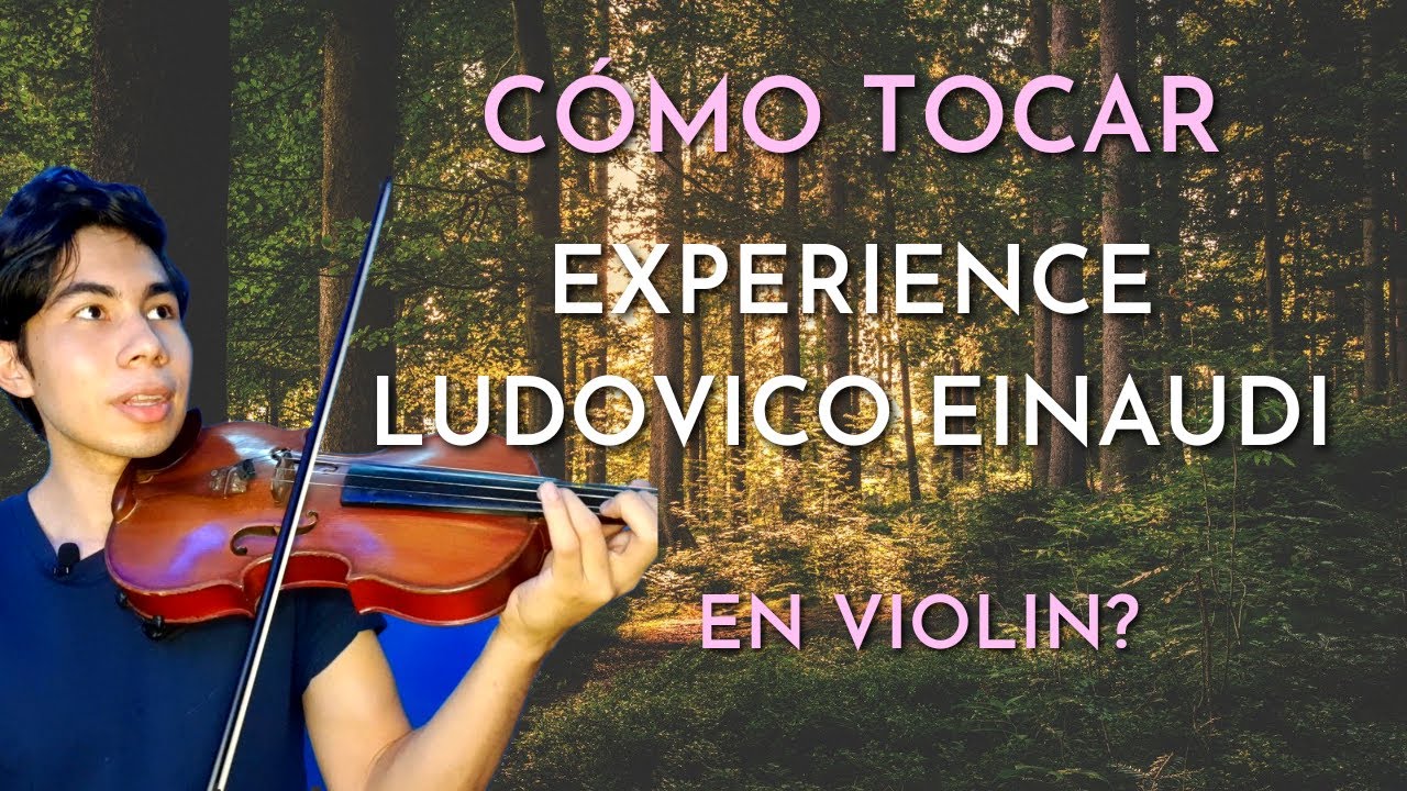 Como tocar EXPERIENCE de Ludovico Einaudi en Violin? Tutorial rápido