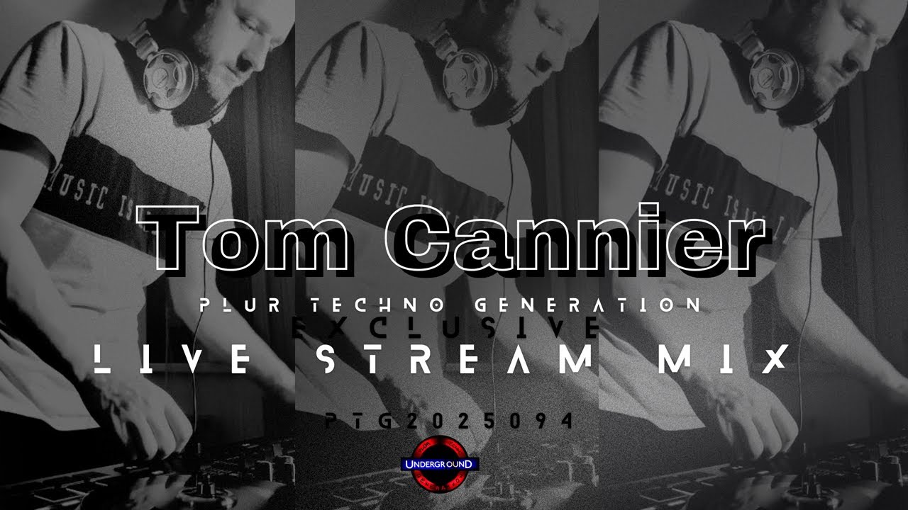 PTG2025094 EXCLUSIVE LIVE STREAM MIX W/ TOM CANNIER (Croatia)