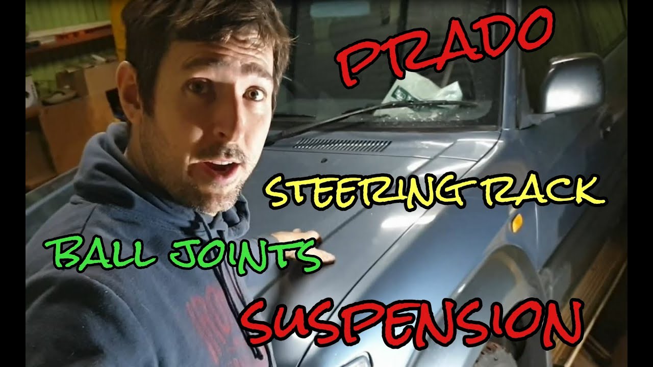 Changing out the steering rack, ball joints and shocks on our Toyota Prado