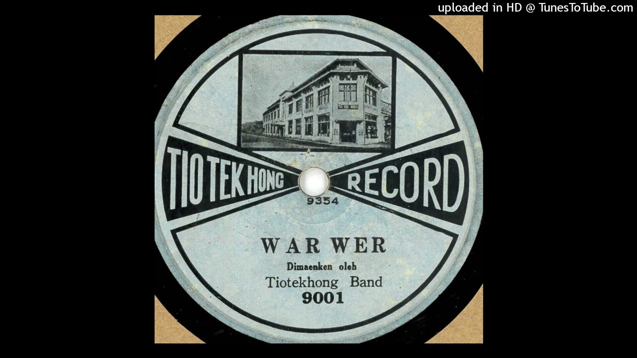 Tio Tek Hong 9354 - War Wer (Tiotekhong Band)
