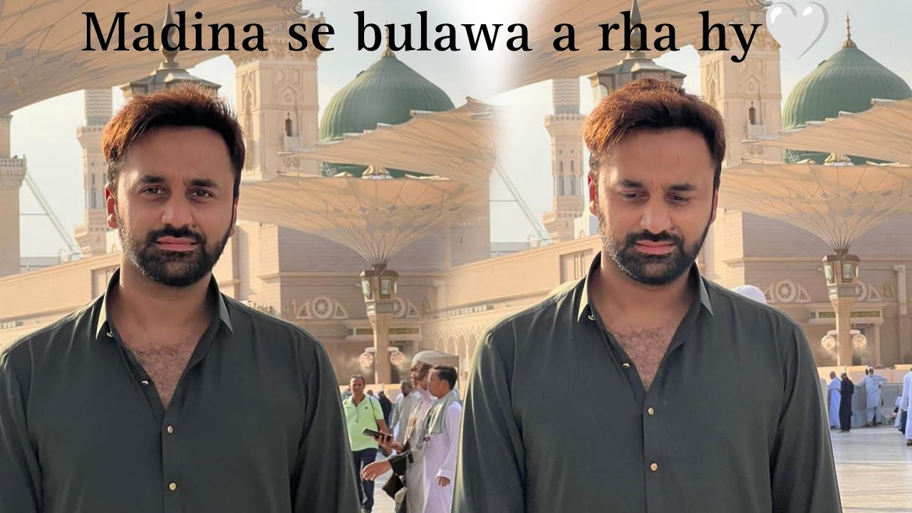 Madina se bulawa a rha hy ♥️ Naat by Waseem badami 🤍