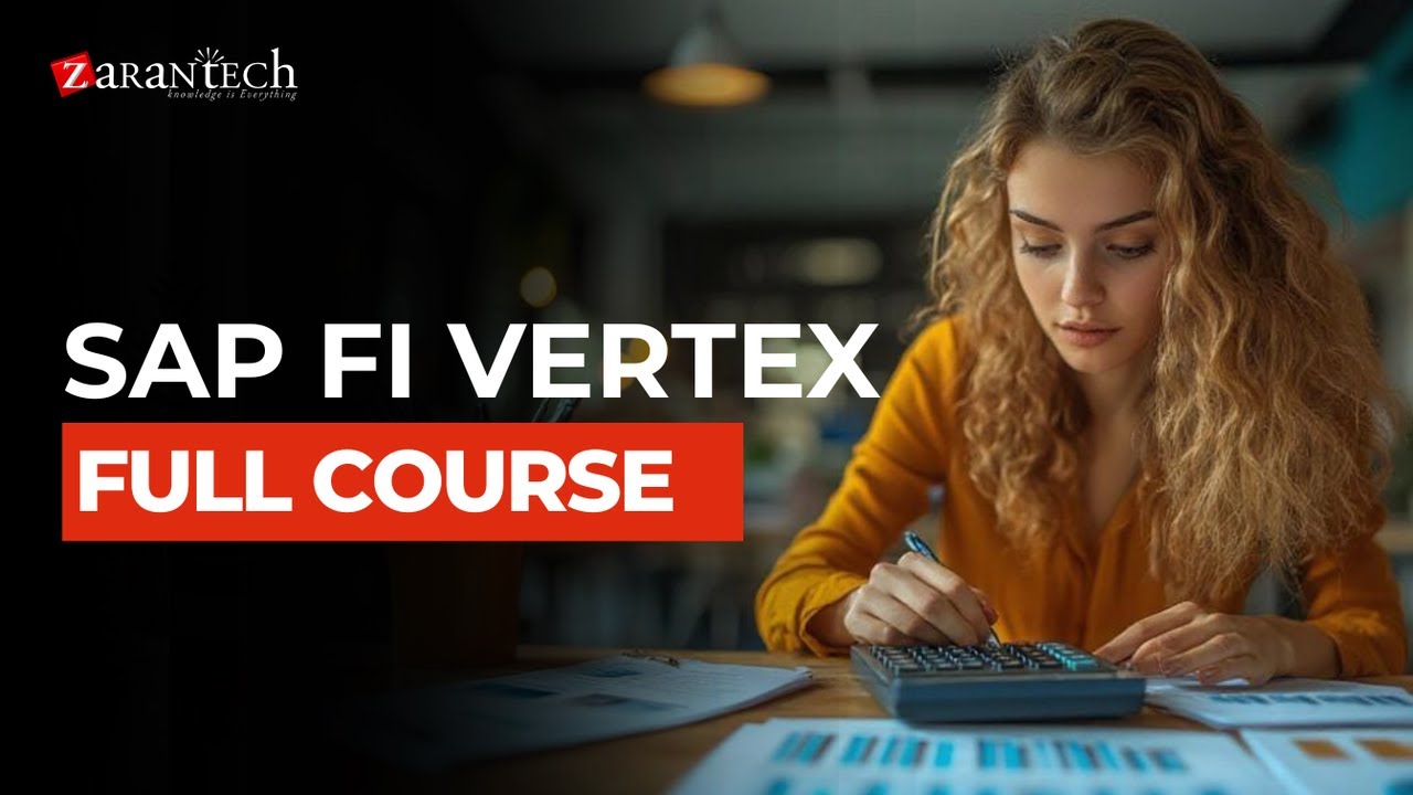 SAP FI Vertex Full Course | ZaranTech