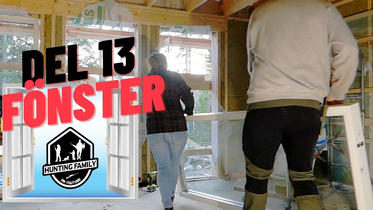 Hunting family huset | Del 13 Installerar fönster