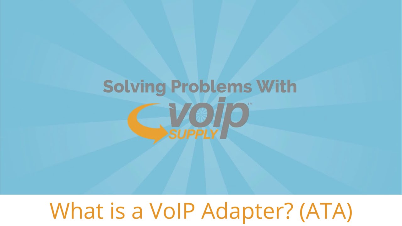 Solving Problems With VoIP Supply | What is a VoIP Adapter (ATA)?