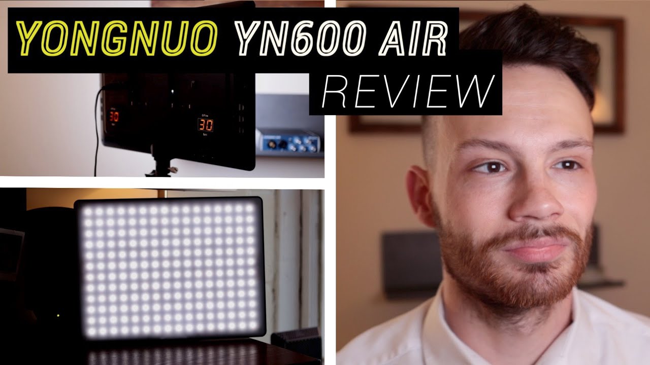 BEST Budget LED Light Panel - Upgrade Your Youtube Set Up - YONGNUO YN600 Air LED Light Review