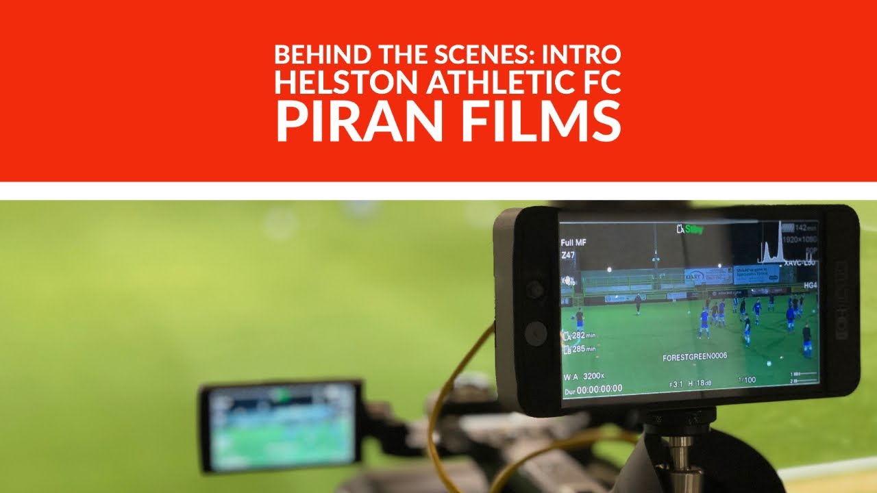 BEHIND THE SCENES AT HELSTON ATHLETIC - PIRAN FILMS