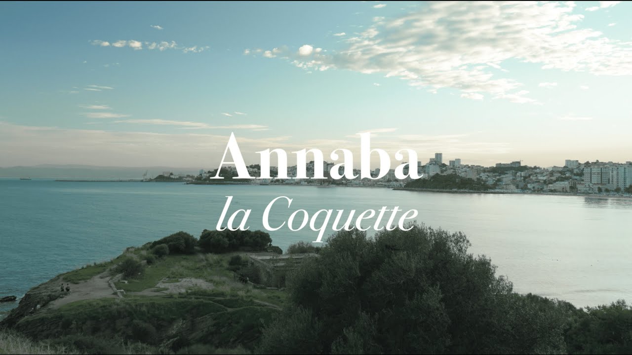 Direction l'Algérie - épisode 6, Annaba la Coquette