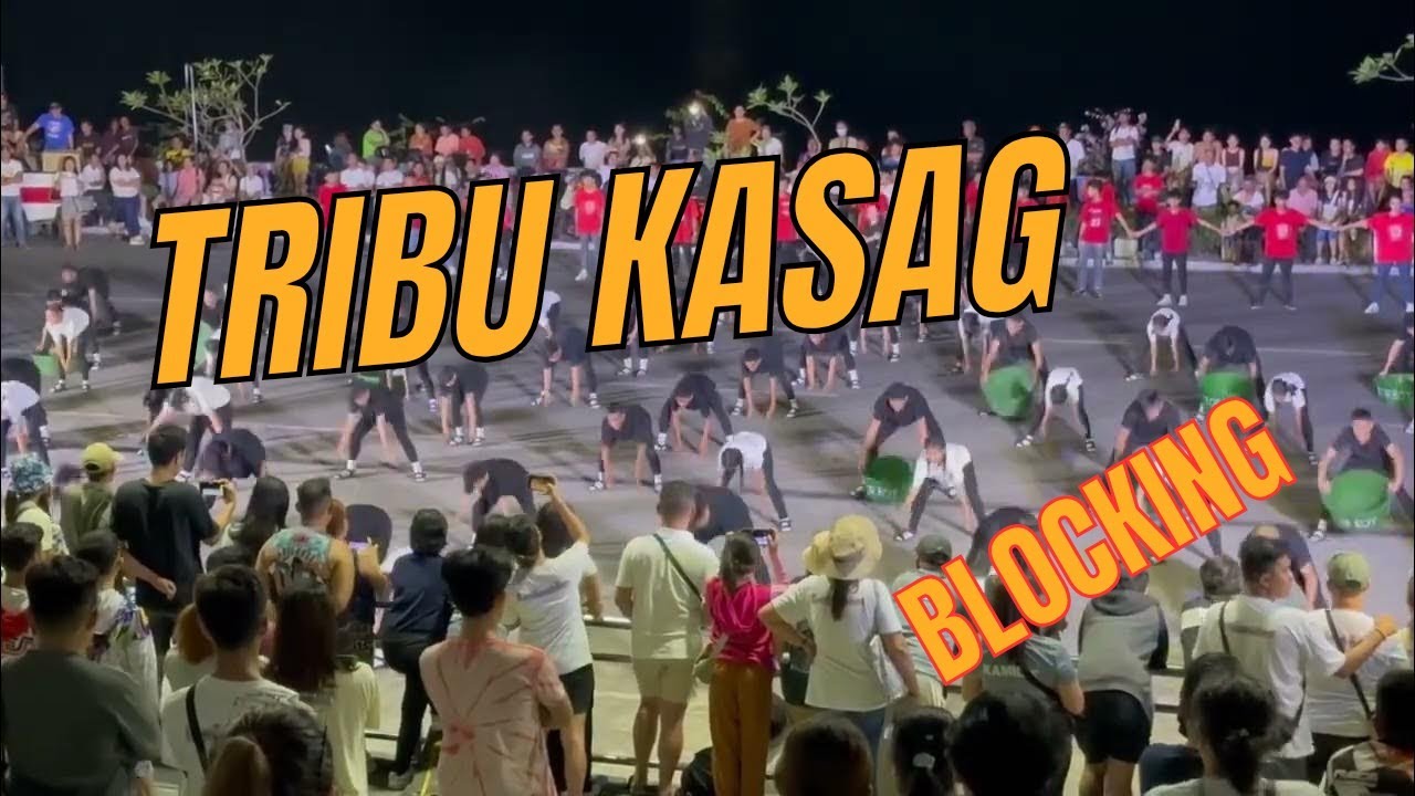 Kasadyahan sa Kabanwahanan 2024 | Tribu Kasag | Blocking