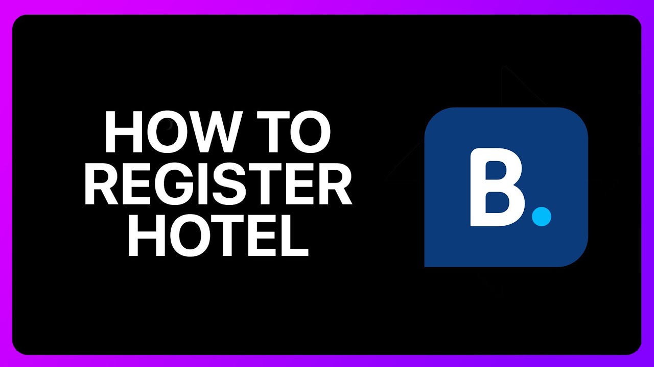How To Register Hotel On Booking.com Tutorial