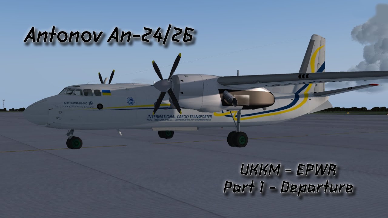P3DV4.5 | Antonov An-24 | UKKM to EPWR (Part 1) (English)