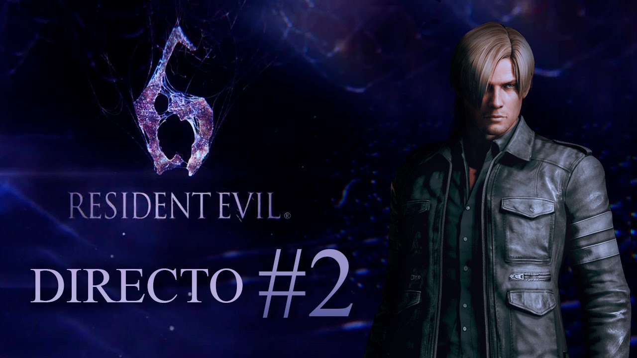 Resident Evil 6 - Directo #2 - Doc_Plaga