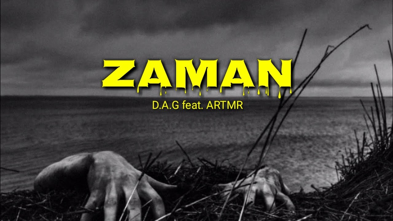 D.A.G - Zaman (ft. Artmr) Lirik 💯