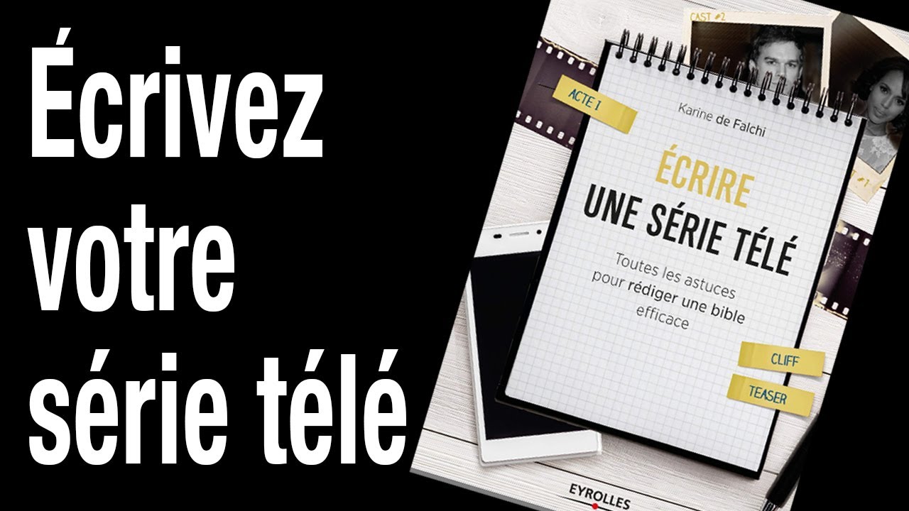 ECRIRE UNE SERIE TELE (audio)