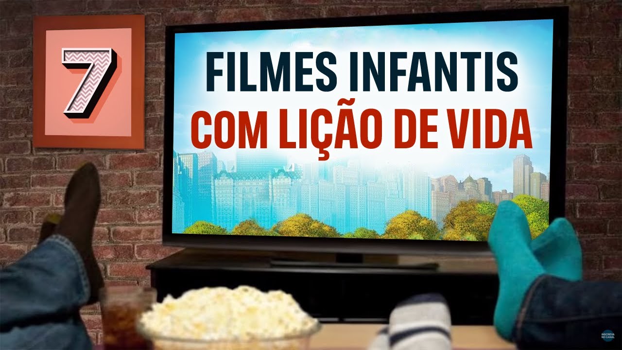 7 FILMES INFANTIS COM LIÇÃO DE VIDA PARA ASSISTIR COM SUA FAMÍLIA - Thais Reis