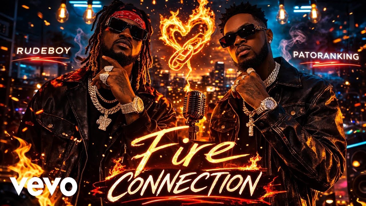 Rudeboy & Patoranking - “Fire Connection” - (Official Lyrics Music Video 2026)