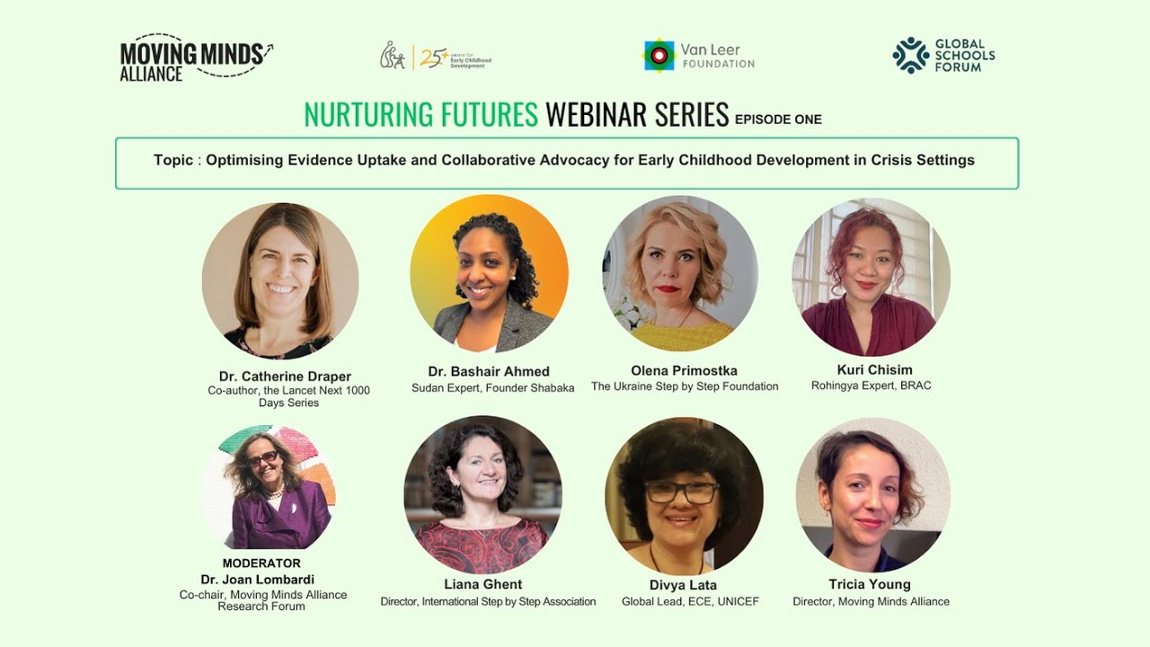 Nurturing Futures Webinar  EP1 : Optimising Evidence Uptake &  Advocacy for ECD in Crisis Settings
