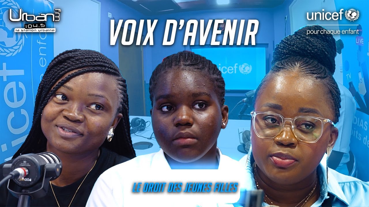 VOIX D&rsquo;AVENIR - DROIT DES JEUNES FILLES @unicefgabon
