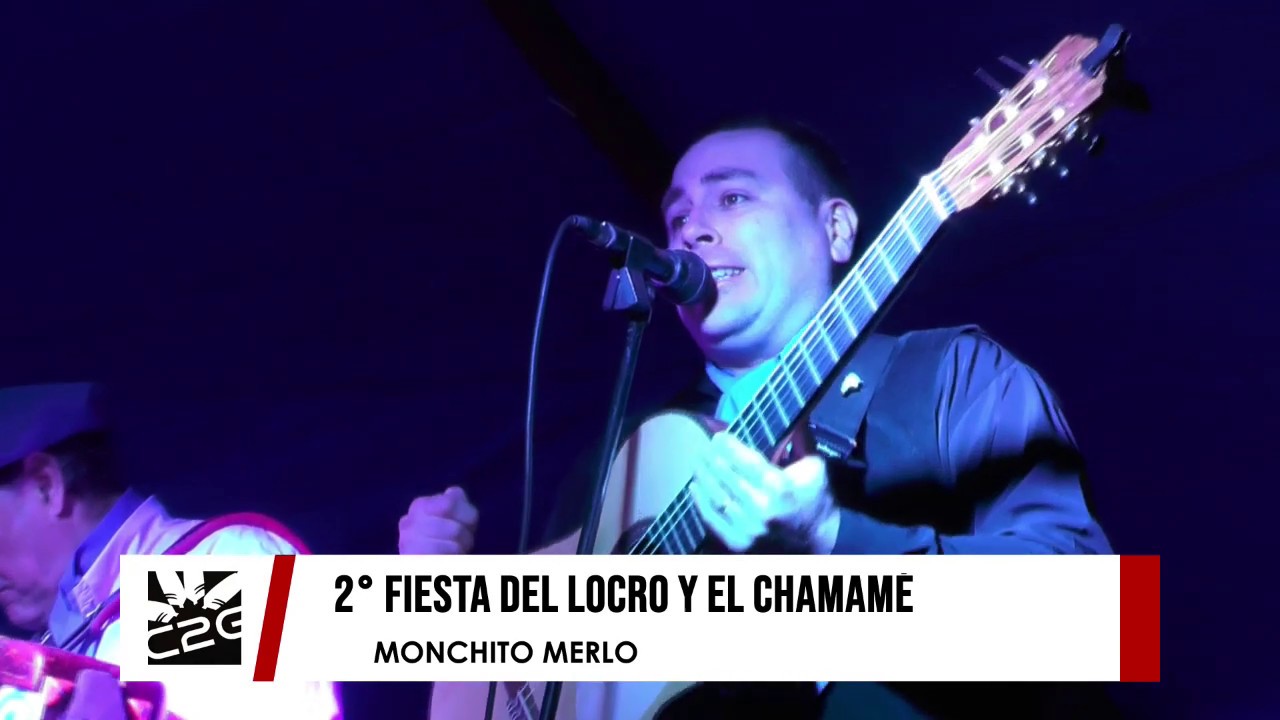 FIESTA DEL LOCRO Y EL CHAMAMÉ - MONCHITO MERLO